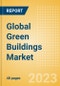 Global Green Buildings Market Summary, Competitive Analysis and Forecast to 2027 - Product Thumbnail Image