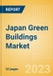Japan Green Buildings Market Summary, Competitive Analysis and Forecast to 2027 - Product Image