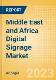 Middle East and Africa (MEA) Digital Signage Market Summary, Competitive Analysis and Forecast to 2027- Product Image