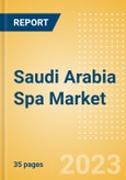 Saudi Arabia Spa Market Summary, Competitive Analysis and Forecast to 2027- Product Image