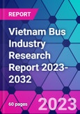 Vietnam Bus Industry Research Report 2023-2032- Product Image