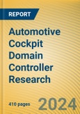 Global and China Automotive Cockpit Domain Controller Research Report, 2023- Product Image