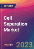 Cell Separation Market Size, Market Share, Application Analysis, Regional Outlook, Growth Trends, Key Players, Competitive Strategies and Forecasts, 2023 to 2031- Product Image