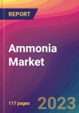 Ammonia Market Size, Market Share, Application Analysis, Regional Outlook, Growth Trends, Key Players, Competitive Strategies and Forecasts, 2023 to 2031- Product Image