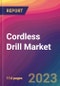 Cordless Drill Market Size, Market Share, Application Analysis, Regional Outlook, Growth Trends, Key Players, Competitive Strategies and Forecasts, 2023 to 2031 - Product Image