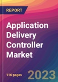 Application Delivery Controller Market Size, Market Share, Application Analysis, Regional Outlook, Growth Trends, Key Players, Competitive Strategies and Forecasts, 2023 to 2031- Product Image