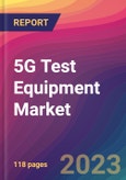 5G Test Equipment Market Size, Market Share, Application Analysis, Regional Outlook, Growth Trends, Key Players, Competitive Strategies and Forecasts, 2023 to 2031- Product Image