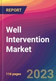 Well Intervention Market Size, Market Share, Application Analysis, Regional Outlook, Growth Trends, Key Players, Competitive Strategies and Forecasts, 2023 to 2031- Product Image