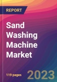 Sand Washing Machine Market Size, Market Share, Application Analysis, Regional Outlook, Growth Trends, Key Players, Competitive Strategies and Forecasts, 2023 to 2031- Product Image