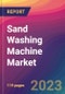 Sand Washing Machine Market Size, Market Share, Application Analysis, Regional Outlook, Growth Trends, Key Players, Competitive Strategies and Forecasts, 2023 to 2031 - Product Thumbnail Image