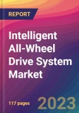 Intelligent All-Wheel Drive System Market Size, Market Share, Application Analysis, Regional Outlook, Growth Trends, Key Players, Competitive Strategies and Forecasts, 2023 to 2031- Product Image