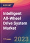 Intelligent All-Wheel Drive System Market Size, Market Share, Application Analysis, Regional Outlook, Growth Trends, Key Players, Competitive Strategies and Forecasts, 2023 to 2031 - Product Thumbnail Image