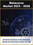 Metaverse Market by Technologies, Platforms, Solutions and Applications in Industry Verticals 2023 - 2028- Product Image