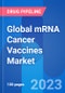 Global mRNA Cancer Vaccines Market Opportunity & Clinical Pipeline Insight 2023 - Product Thumbnail Image
