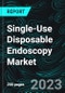 Single-Use Disposable Endoscopy Market, Size, Global Forecast 2023-2030, Industry Trends, Growth, Share, Outlook, Impact of Inflation, Opportunity Company Analysis - Product Thumbnail Image