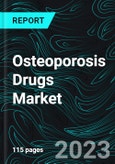 Osteoporosis Drugs Market, Size, Share, Global Forecast 2023-2030, Industry Trends, Growth, Impact of Inflation, Opportunity Company Analysis- Product Image