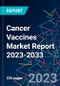 Cancer Vaccines Market Report 2023-2033 - Product Thumbnail Image