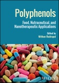 Polyphenols. Food, Nutraceutical, and Nanotherapeutic Applications. Edition No. 1- Product Image