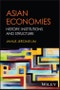Asian Economies. History, Institutions, and Structures. Edition No. 1 - Product Thumbnail Image