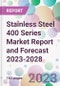 Stainless Steel 400 Series Market Report and Forecast 2023-2028 - Product Thumbnail Image