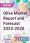 Olive Market Report and Forecast 2023-2028 - Product Thumbnail Image
