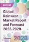 Global Rainwear Market Report and Forecast 2023-2028 - Product Image