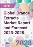 Global Orange Extracts Market Report and Forecast 2023-2028- Product Image
