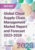 Global Cloud Supply Chain Management Market Report and Forecast 2023-2028- Product Image