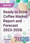 Ready to Drink Coffee Market Report and Forecast 2023-2028- Product Image