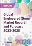 Global Engineered Stone Market Report and Forecast 2023-2028- Product Image