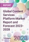 Global Content Services Platform Market Report and Forecast 2023-2028 - Product Image