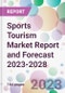 Sports Tourism Market Report and Forecast 2023-2028 - Product Thumbnail Image