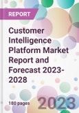 Customer Intelligence Platform Market Report and Forecast 2023-2028- Product Image