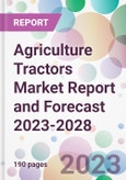 Agriculture Tractors Market Report and Forecast 2023-2028- Product Image