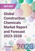 Global Construction Chemicals Market Report and Forecast 2023-2028- Product Image