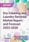 Dry-Cleaning and Laundry Services Market Report and Forecast 2023-2028 - Product Thumbnail Image