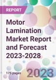 Motor Lamination Market Report and Forecast 2023-2028- Product Image