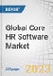 Global Core HR Software Market by Component (Software (Learning Management, Payroll & Compensation Management, Benefits & Claims Management) and Services) Deployment Type, Vertical (Government, BFSI, Manufacturing) and Region - Forecast to 2028 - Product Image