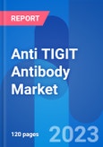 Anti TIGIT Antibody Market Opportunity and Clinical Trials Insight 2024- Product Image