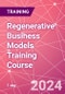 Regenerative Business Models Training Course (May 13, 2024) - Product Thumbnail Image