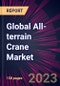 Global All-terrain Crane Market 2023-2027 - Product Image