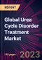 Global Urea Cycle Disorder Treatment Market 2023-2027 - Product Image