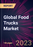 Global Food Trucks Market 2023-2027- Product Image