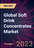 Global Soft Drink Concentrates Market 2023-2027- Product Image