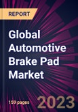 Global Automotive Brake Pad Market 2023-2027- Product Image