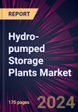 Hydro-pumped Storage Plants Market 2024-2028- Product Image