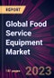 Global Food Service Equipment Market 2023-2027 - Product Thumbnail Image