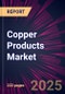 Copper Products Market 2025-2029 - Product Image