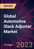 Global Automotive Slack Adjuster Market 2023-2027- Product Image