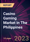 Casino Gaming Market in The Philippines 2023-2027- Product Image